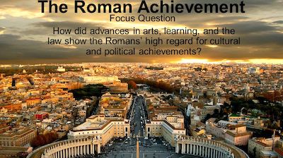 How did advances in arts, learning, and the law show the Romans’ high regard for cultural and political achievements?